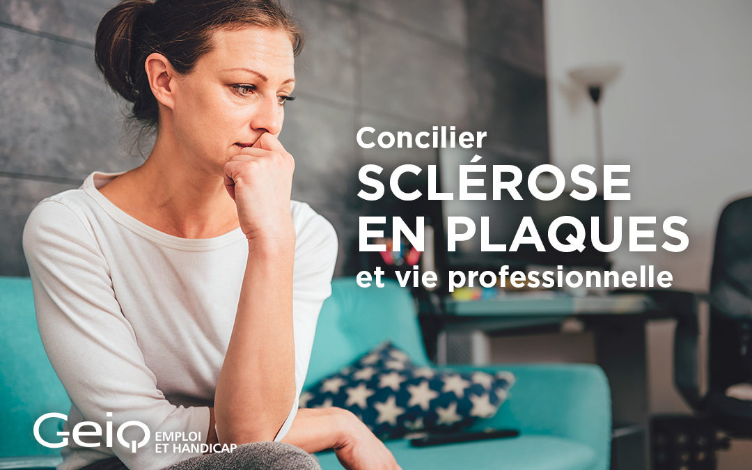 Concilier sclérose en plaques et vie professionnelle